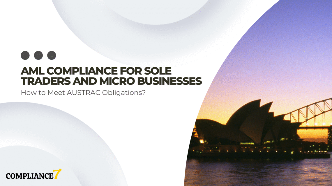 AUSTRAC AML compliance guidance for sole traders and micro businesses in Australia