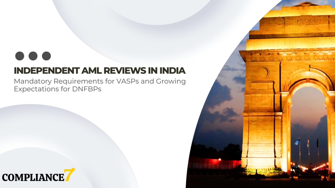 Independent AML Reviews in India: Mandatory Requirements for VASPs and Growing Expectations for DNFBPs