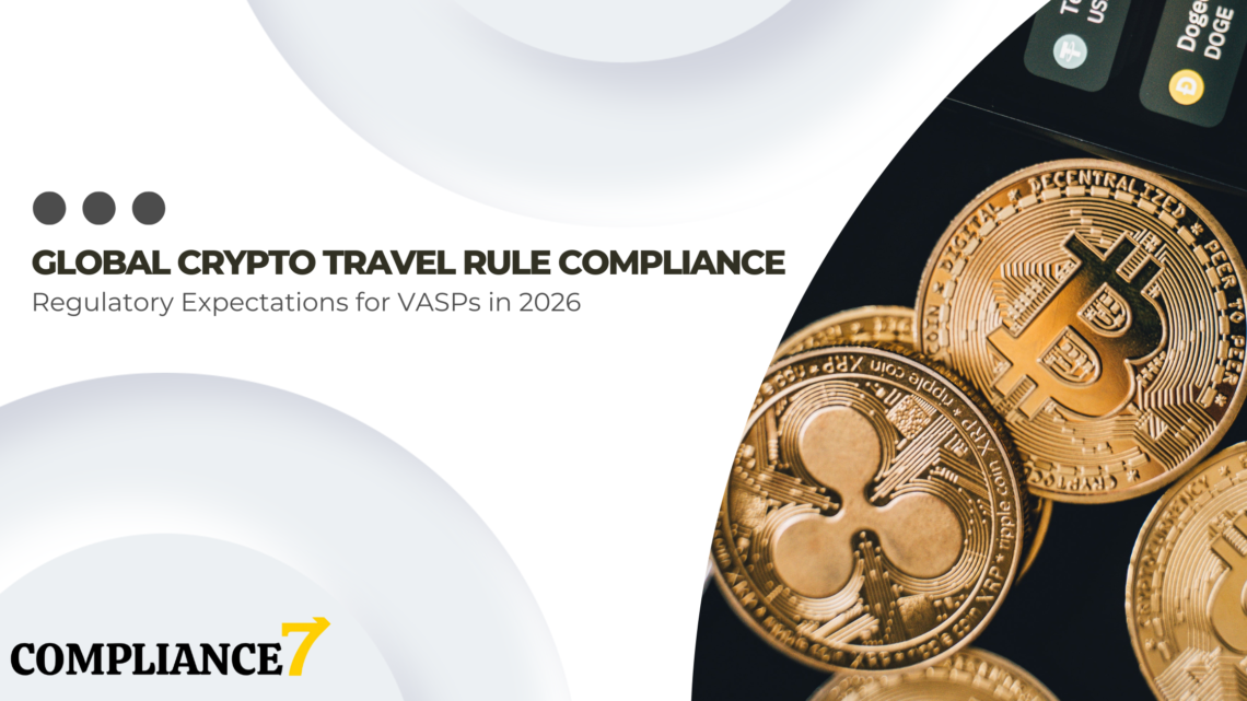 Global Crypto Travel Rule Compliance: Regulatory Expectations for VASPs in 2026