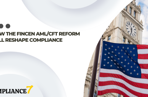 How the FinCEN AML/CFT Reform Will Reshape Compliance