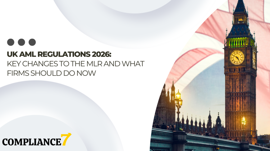 UK AML Regulations 2026: Key Changes to the MLRs and What Firms Should Do Now