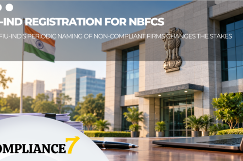 FIU-IND Registration for NBFCs, Chit Funds and Other Non-Banking Financial Institutions. Why FIU-IND’s Periodic Naming of Non-Compliant Firms Changes the Stakes