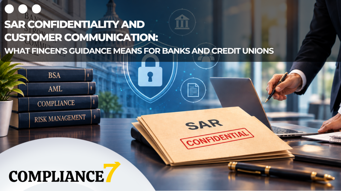 SAR Confidentiality and Customer Communication: What FinCEN’s 2026 Guidance Means for Banks and Credit Unions
